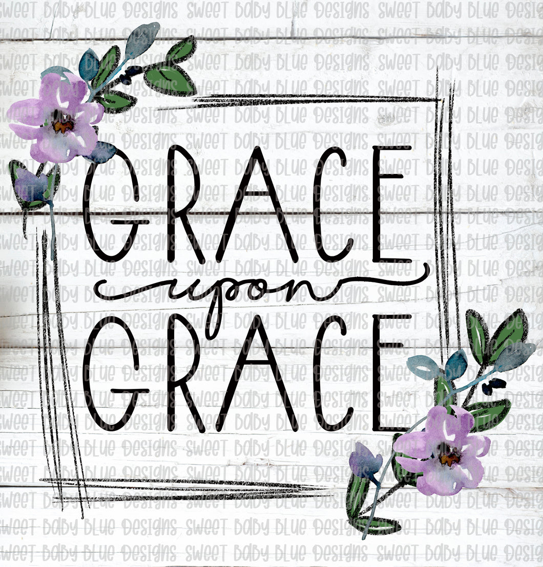 Grace upon Grace- PNG file- Digital Download