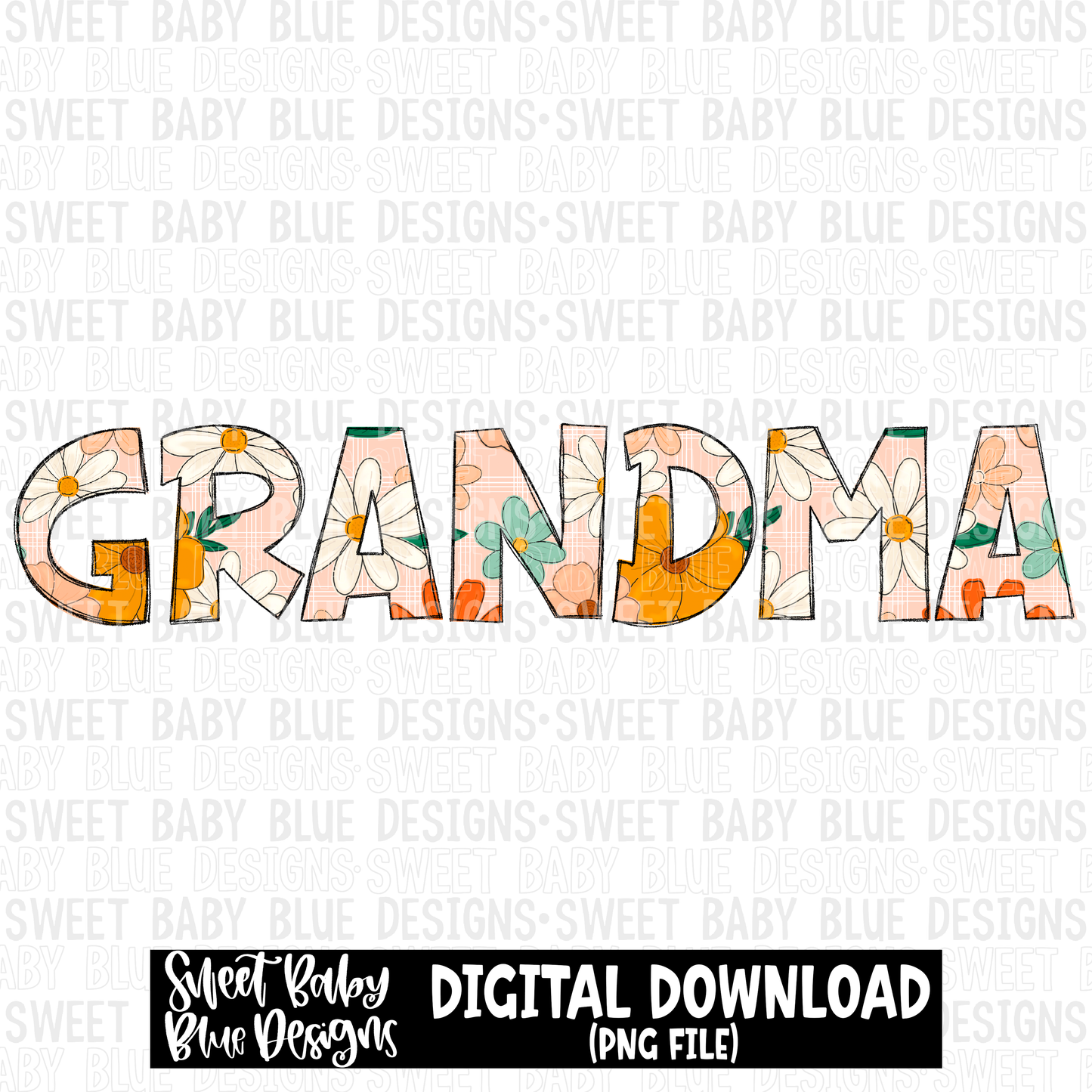 Grandma- Floral - 2023 - PNG file- Digital Download