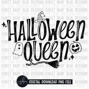 Halloween queen- Single color- Halloween- 2022- PNG file- Digital Download