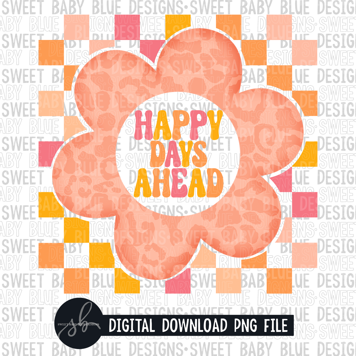 Happy days ahead- 2022 - PNG file- Digital Download