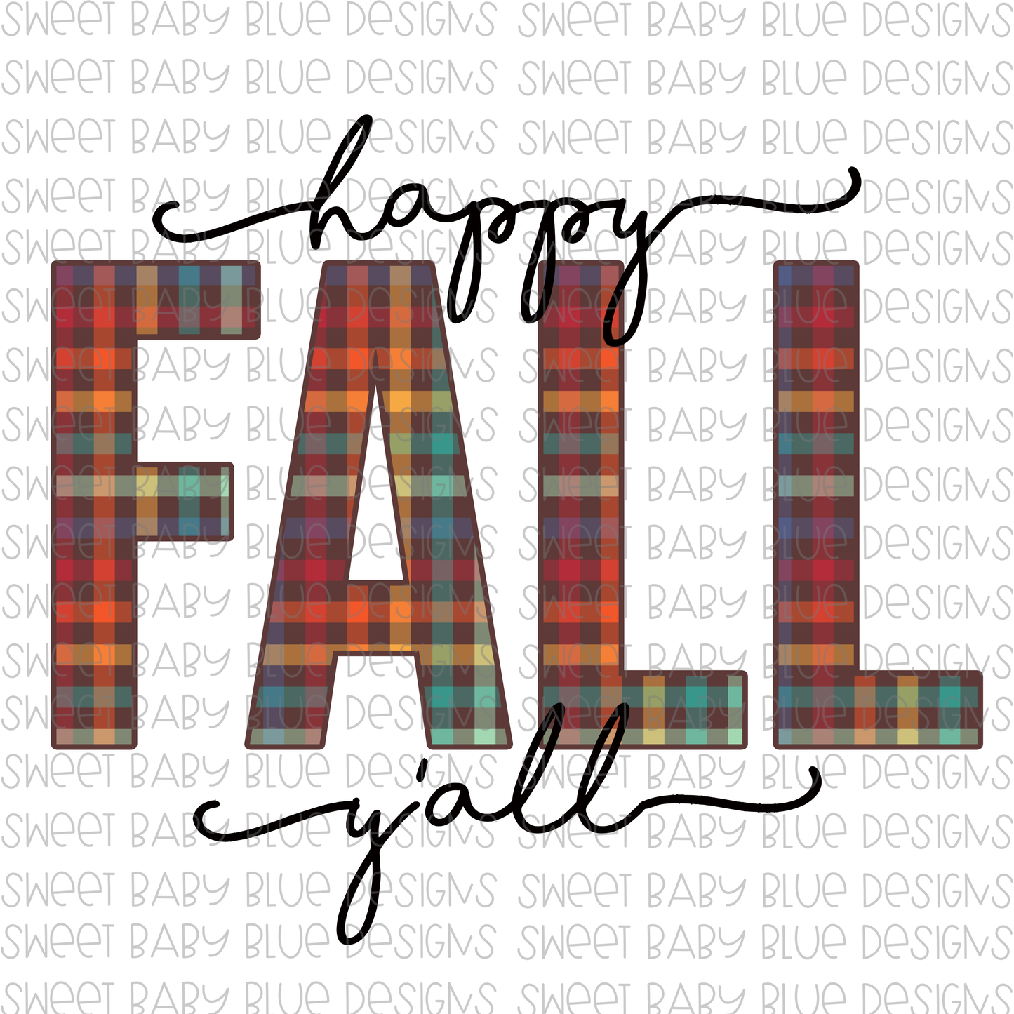 Happy Fall y'all- Fall- PNG file- Digital Download