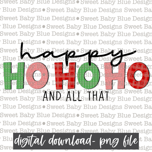 Happy ho ho ho and all that- Christmas -  PNG file- Digital Download
