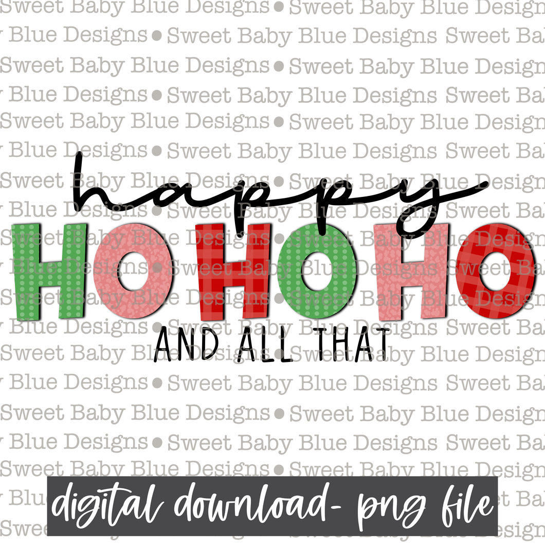 Happy ho ho ho and all that- Christmas -  PNG file- Digital Download