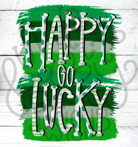 Happy go lucky- St Patrick's Day- PNG file- Digital Download