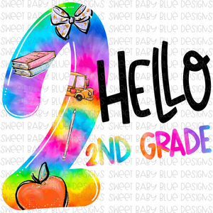Hello 2nd grade- Tie-Dye- School- PNG file- Digital Download