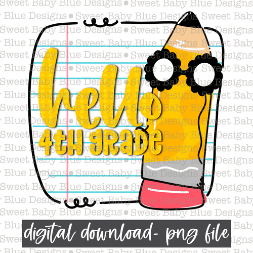 Hello 4th grade- School- 2021- PNG file- Digital Download