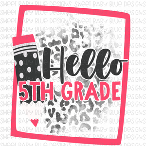 Hello 5th Grade- PNG file- Digital Download