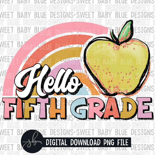 Hello fifth grade- Rainbow apple- 2022- PNG file- Digital Download