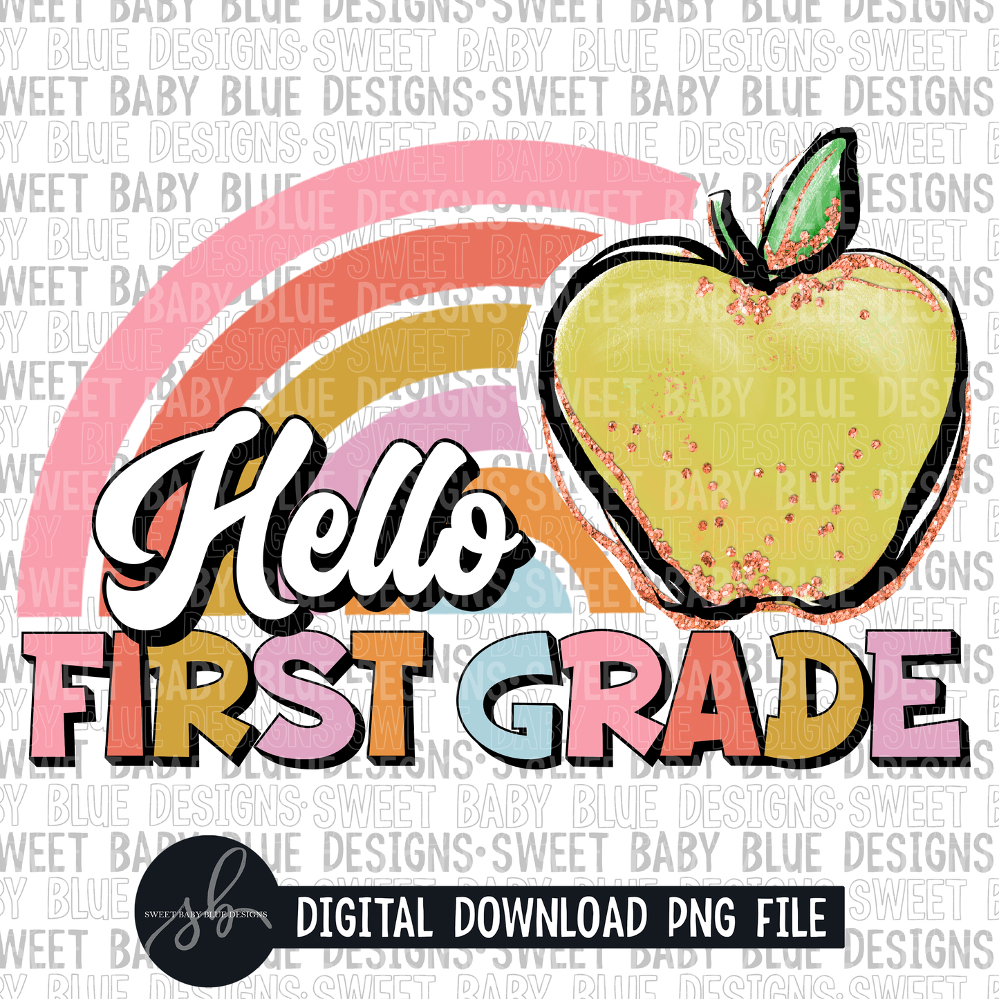 Hello first grade- Rainbow apple- 2022- PNG file- Digital Download