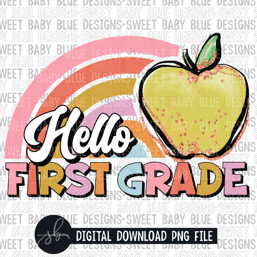 Hello first grade- Rainbow apple- 2022- PNG file- Digital Download