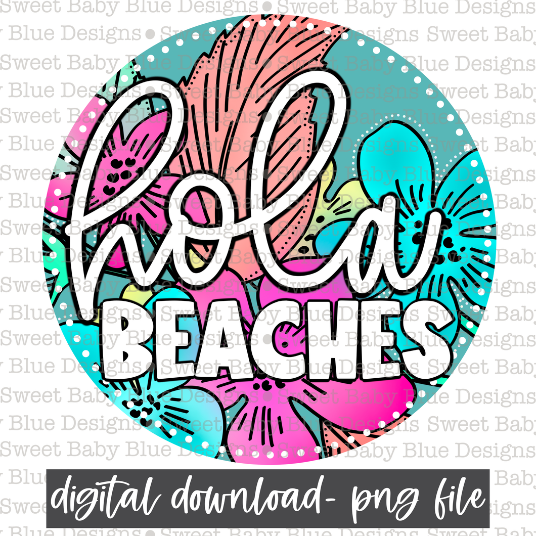 Hola beaches- Summer - PNG file- Digital Download
