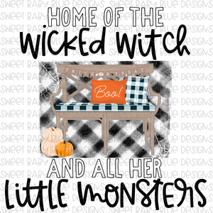 Home of the wicked witch and all her little monsters- Halloween- PNG file- Digital Download