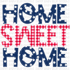 Home Sweet Home- Patriotic- PNG file- Digital Download