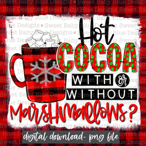 Hot cocoa with or without marshmallows- Interactive post- Christmas- 2021- PNG file- Digital Download