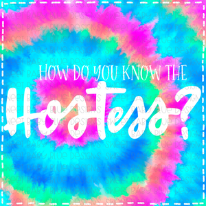 How do you know the hostess- Interactive Post- PNG file- Digital Download