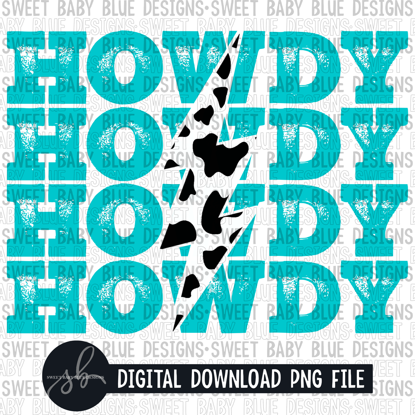 Howdy- Cow print- Bolt - 2022 - PNG file- Digital Download