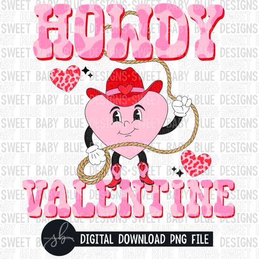 Howdy Valentine- Valentine's Day- 2022- PNG file- Digital Download