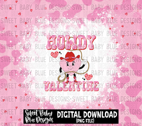 Howdy Valentine- Valentine's Day- 20 oz. skinny tumbler- 2023 -PNG file- Digital Download