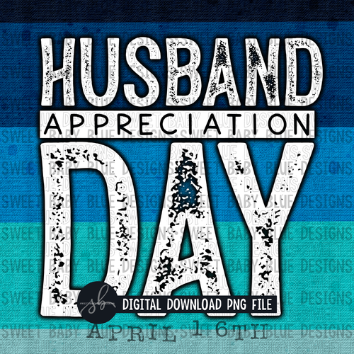 Husband appreciation day- Interactive post- 2022- PNG file- Digital Download