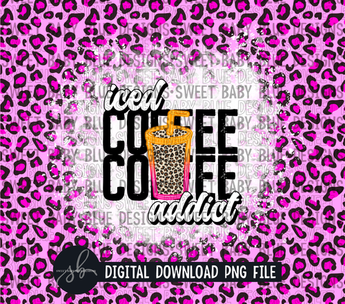 Iced coffee addict- Leopard- Neon - 20 oz. skinny tumbler- 2022 -PNG file- Digital Download