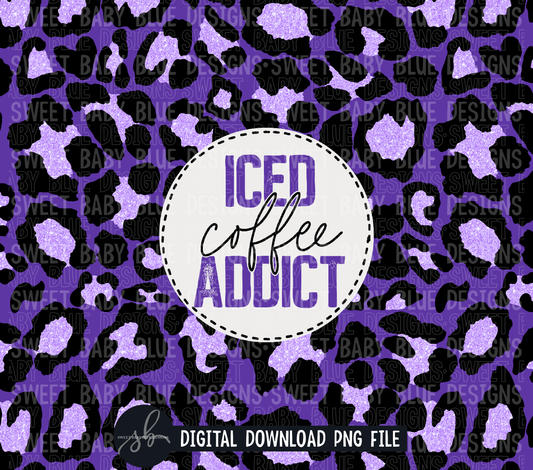 Iced coffee addict- Purple - 20 oz. skinny tumbler- 2022 -PNG file- Digital Download