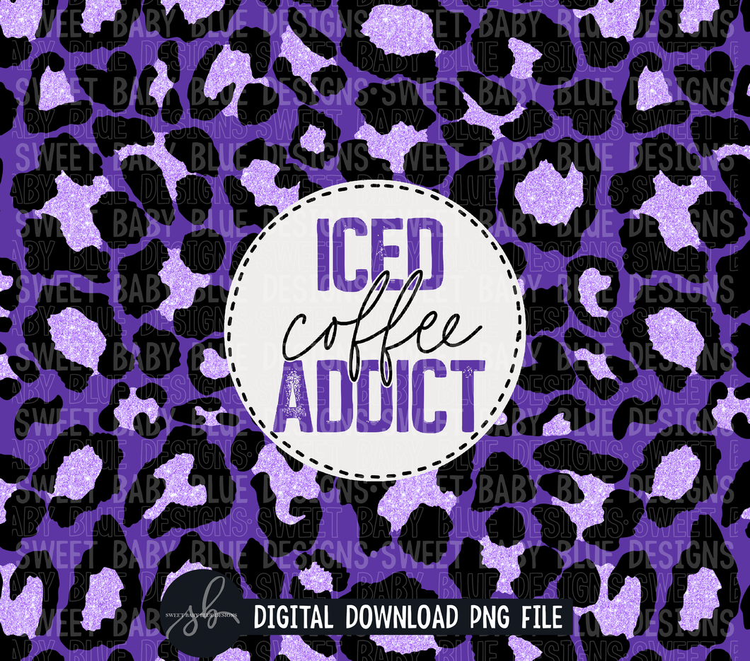 Iced coffee addict- Purple - 20 oz. skinny tumbler- 2022 -PNG file- Digital Download