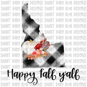 Idaho Happy Fall y'all- Fall- PNG file- Digital Download