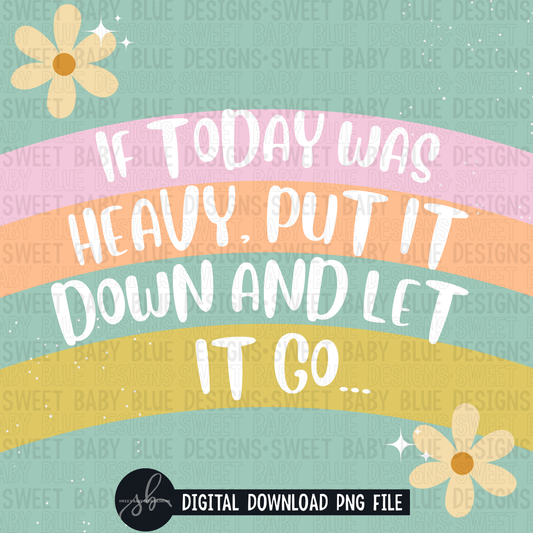 If today was heavy- Interactive post- 2022- PNG file- Digital Download