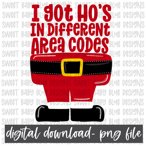 I got hos in different area codes- Christmas- PNG file- Digital Download