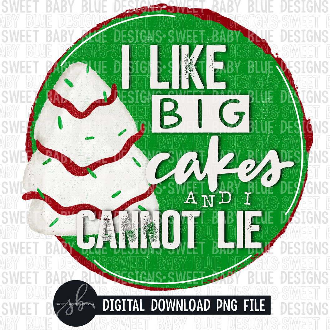 I like big- Christmas- 2022- PNG file- Digital Download