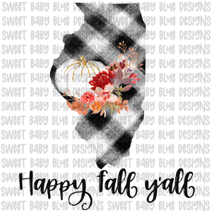 Illinois Happy Fall y'all- Fall- PNG file- Digital Download