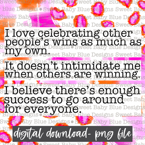 I love celebrating other people's wins as much as my own- Interactive  - 2021- PNG file- Digital Download