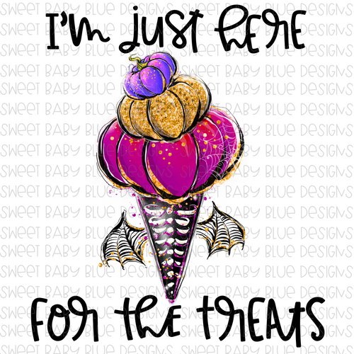 I'm just here for the treats- Halloween- PNG file- Digital Download