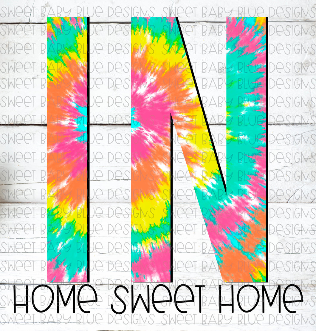 Indiana- IN- Home sweet home- Tie-Dye- PNG file- Digital Download
