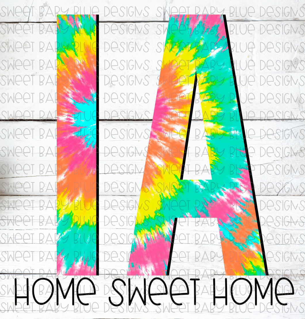 Iowa- IA- Home sweet home- Tie-Dye- PNG file- Digital Download