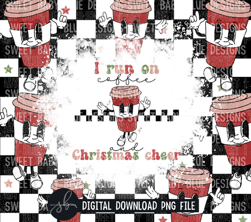 I run on coffee and Christmas cheer- Christmas- 20 oz. skinny tumbler- 2022 -PNG file- Digital Download