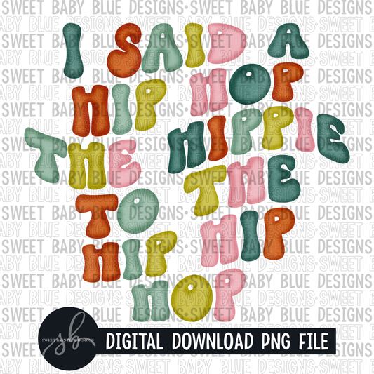 I said a hip hop- Easter - 2022 - PNG file- Digital Download