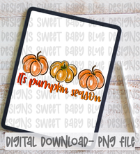 It's pumpkin season- Fall- PNG file- Digital Download