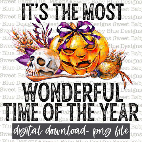 It's the most wonderful time of the year- Halloween- 2021- PNG file- Digital Download