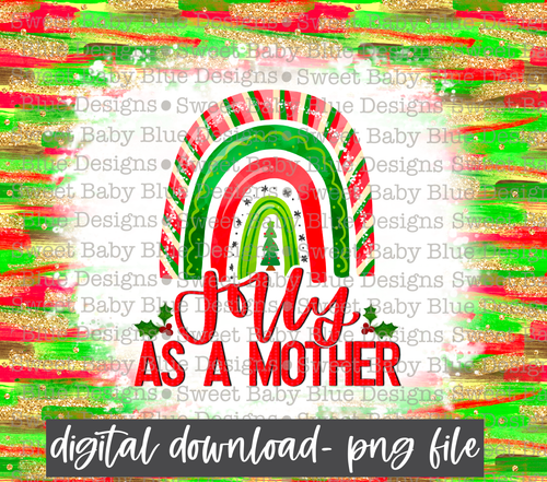 Jolly as a mother- Christmas- 20 oz skinny tumbler -PNG file- Digital Download