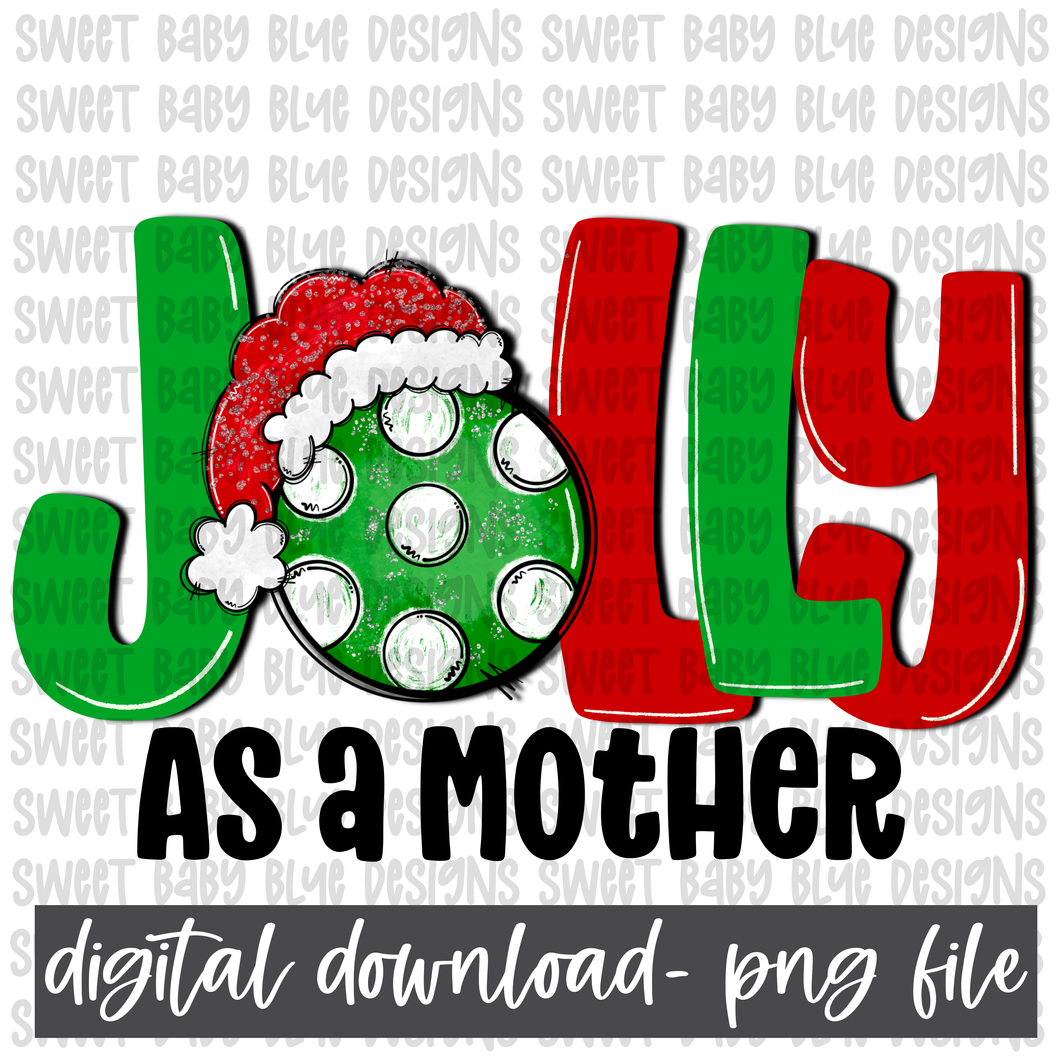 Jolly as a mother- Christmas- PNG file- Digital Download