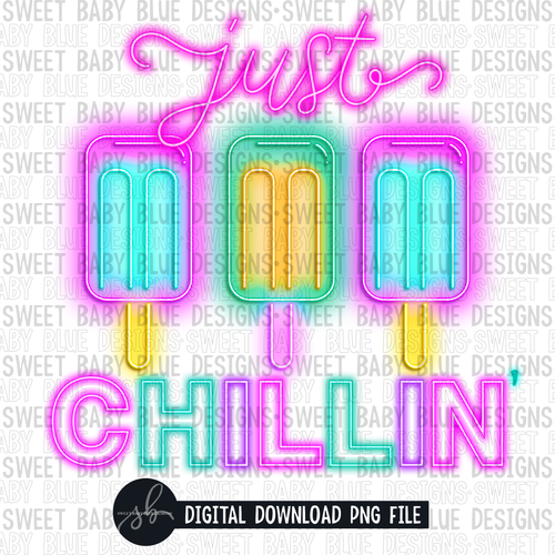 Just chillin'- Neon- Summer- 2022 - PNG file- Digital Download