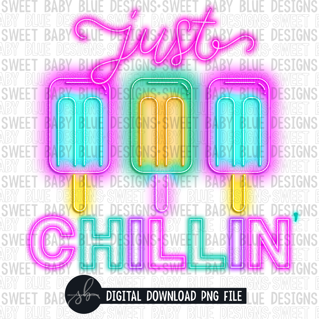 Just chillin'- Neon- Summer- 2022 - PNG file- Digital Download
