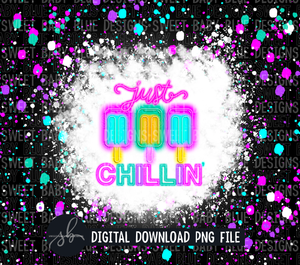 Just chillin- Neon- Summer - 20 oz. skinny tumbler- 2022 -PNG file- Digital Download