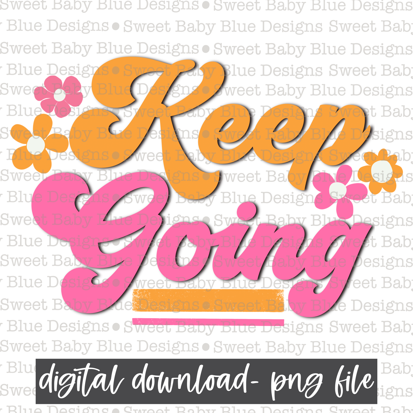 Keep going- Retro- Mental health- 2021- PNG file- Digital Download