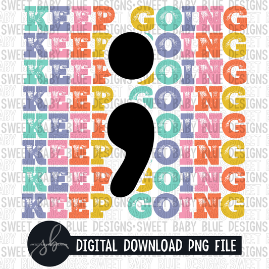 Keep going- Mental health - 2022 - PNG file- Digital Download