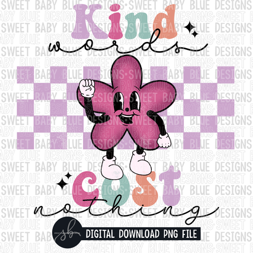Kind words cost nothing- Retro- 2022 - PNG file- Digital Download
