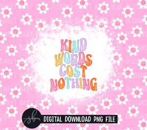 Kind words cost nothing- 20 oz. skinny tumbler- 2022 -PNG file- Digital Download