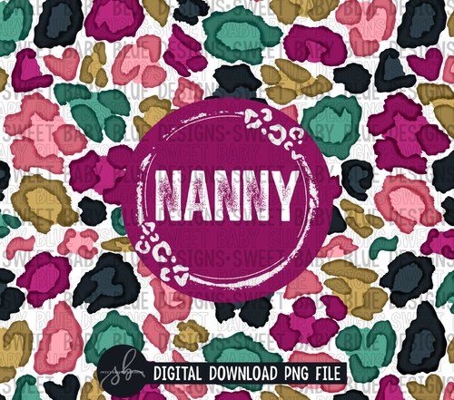 Nanny- Leopard tumbler- 20 oz. skinny tumbler- 2022 -PNG file- Digital Download