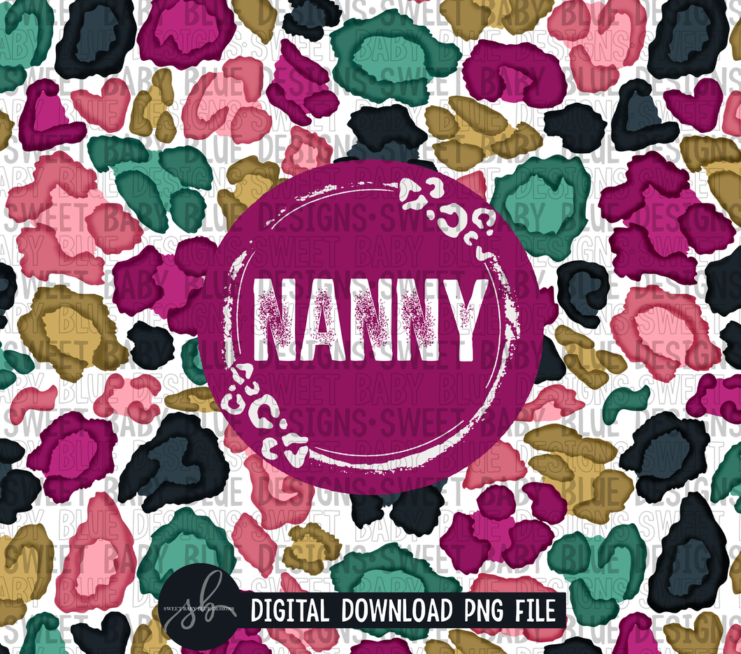 Nanny- Leopard tumbler- 20 oz. skinny tumbler- 2022 -PNG file- Digital Download